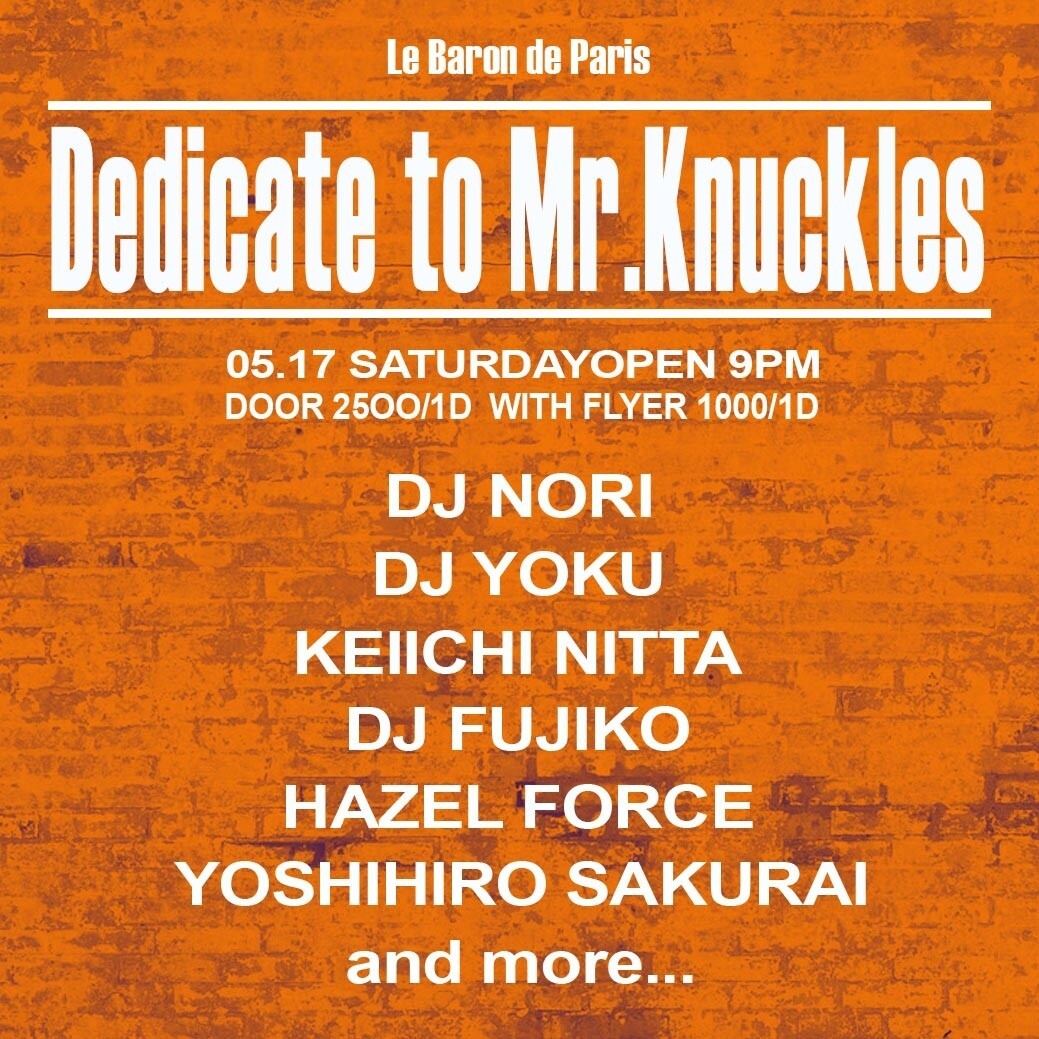 Iflyer Dedicate To Mr Knuckles At Le Baron De Paris Tokyo