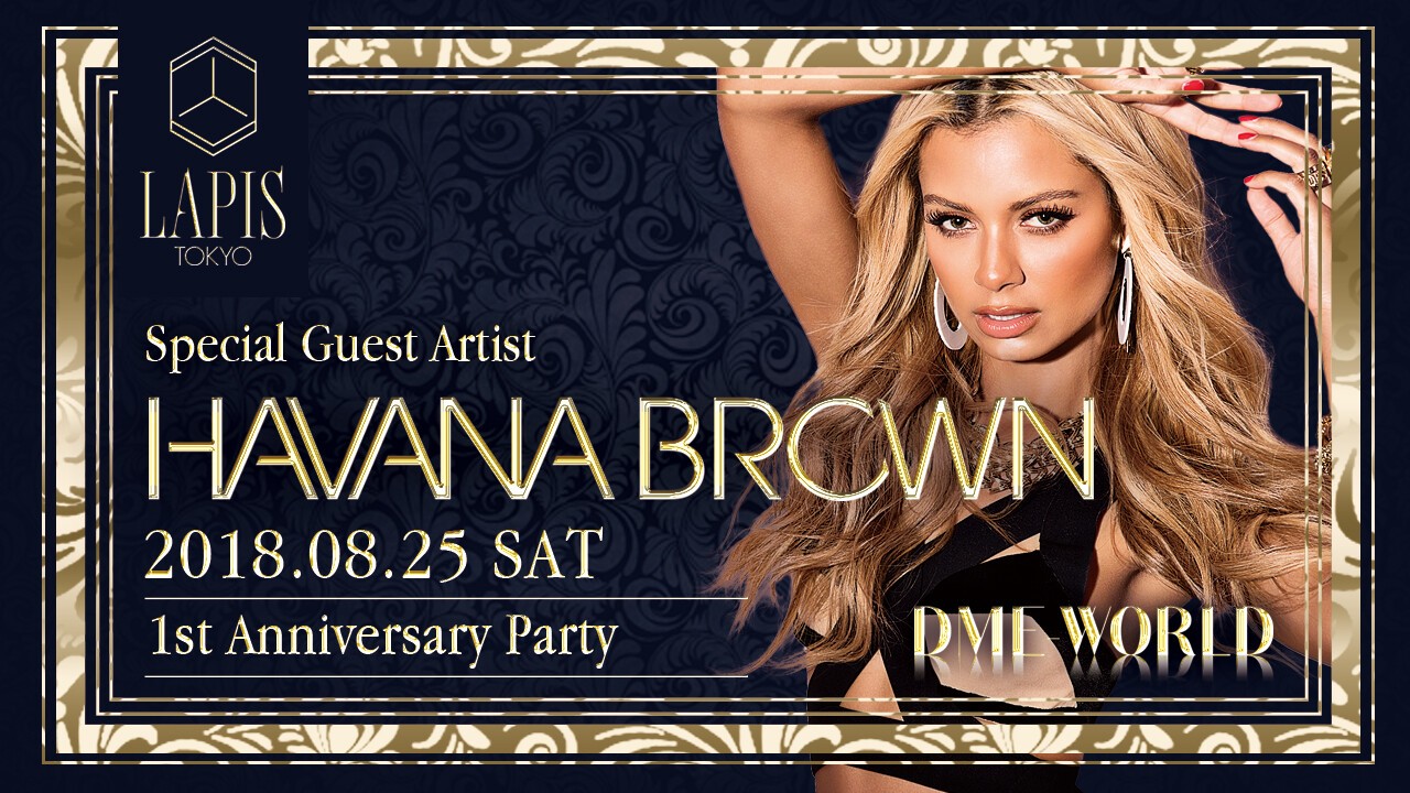 Iflyer Lapis Tokyo 1周年記念パーティー 8月25日には歌って踊れる Dj Havana Brown が登場