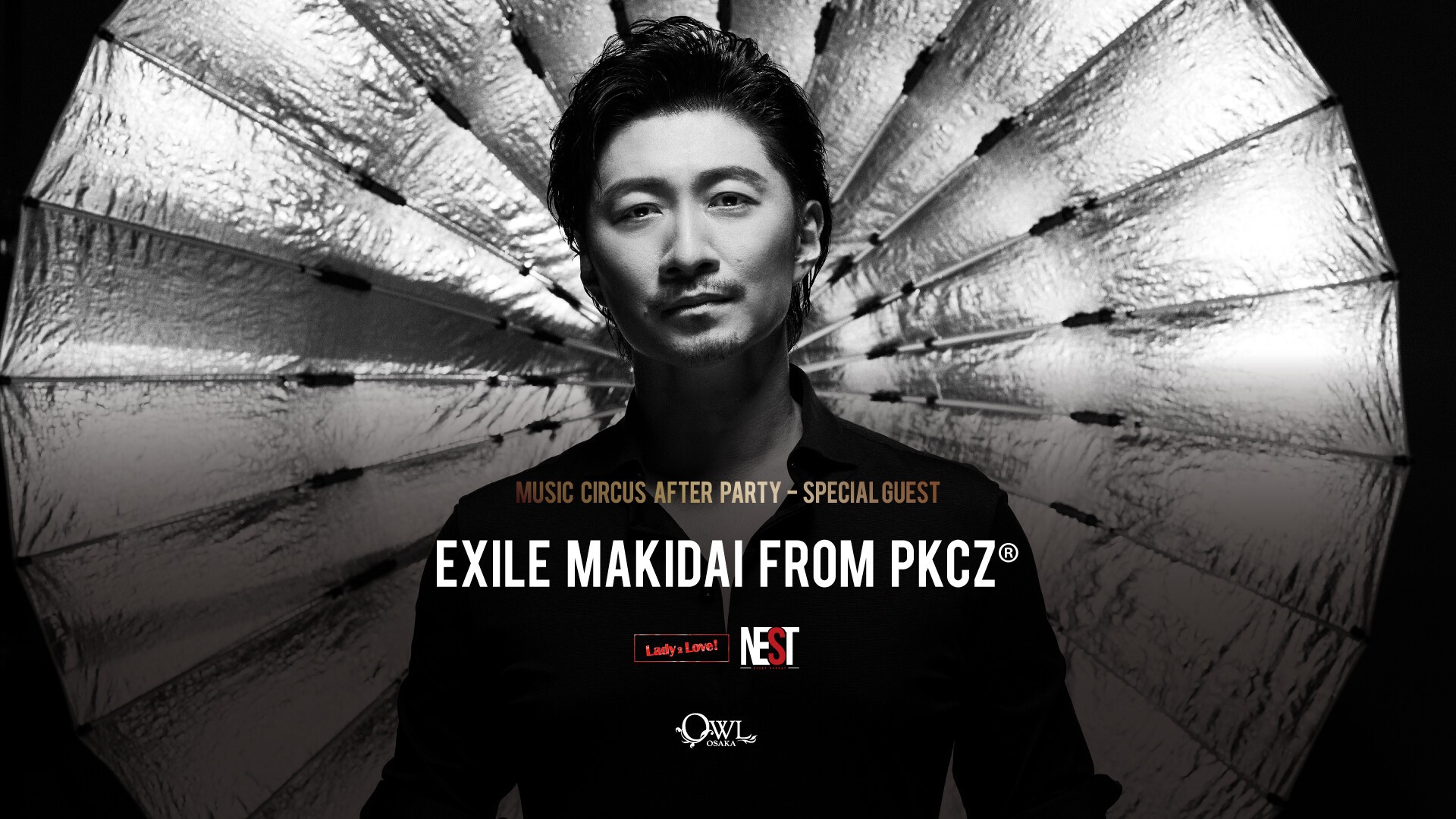Iflyer Music Circus After Party Special Guest Exile Makidai From Pkcz Owl 大阪府