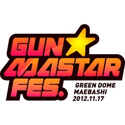 Iflyer Gun Mastar Fes 12 グリーンドーム前橋 群馬県 アーティスト