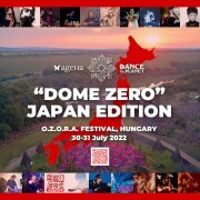 ハンガリー・OZORAフェスティバルの前夜祭 “DOME ZERO” のプロデュースが決定!!