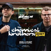 ダンスミュージック特化型ビーチフェス「THE BEACH 2025」 開催決定!! 英国発の世界最強 デュオ、The Chemical Brothers（ケミカル・ブラザーズ） がDJ SETで登場!! 