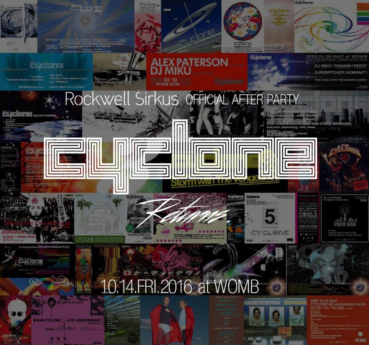 Iflyer 2000年代の東京テクノシーンの最重要パーティー Cyclone が一夜限りの復活開催